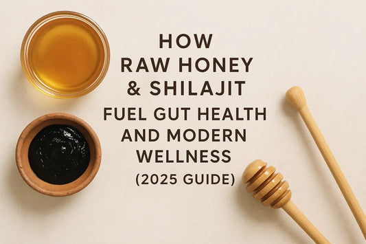 How-Raw-Honey-Shilajit-Fuel-Gut-Health-and-Modern-Wellness-2025-Guide Real Himalayas